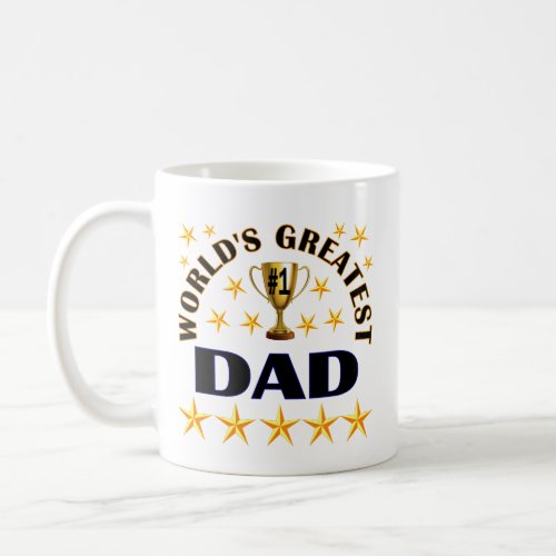 Worlds Greatest Dad Trophy Stars Coffee Mug
