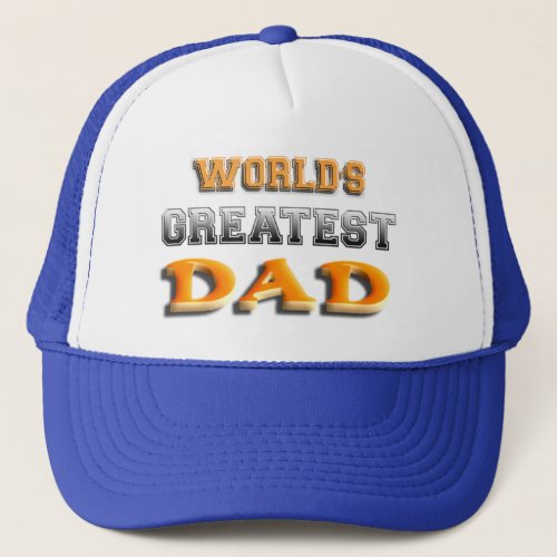 Worlds Greatest Dad Trucker Hat
