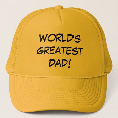 Worlds Greatest Dad Trucker Hat