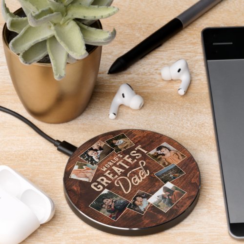 Worlds Greatest Dad Woodgrain Eight Photo Collage Wireless Charger