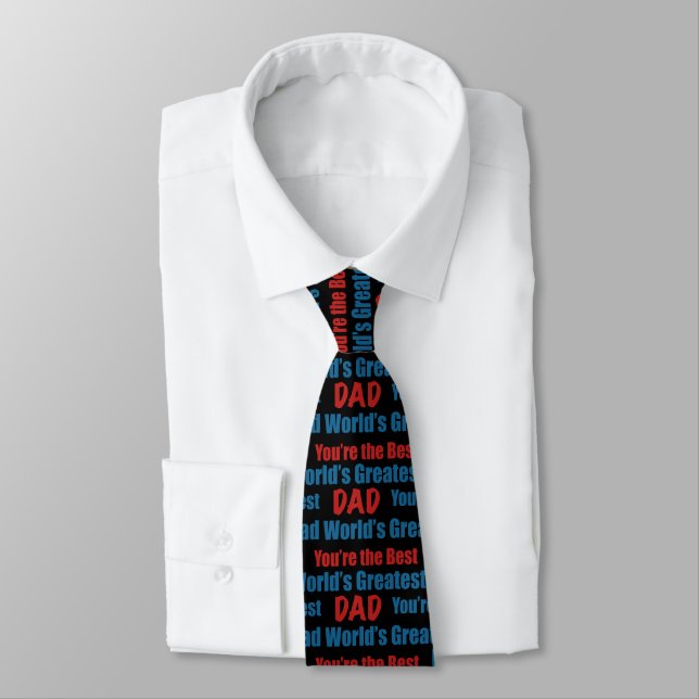 World's Greatest Dad You're the Best Neck Tie (Tied)