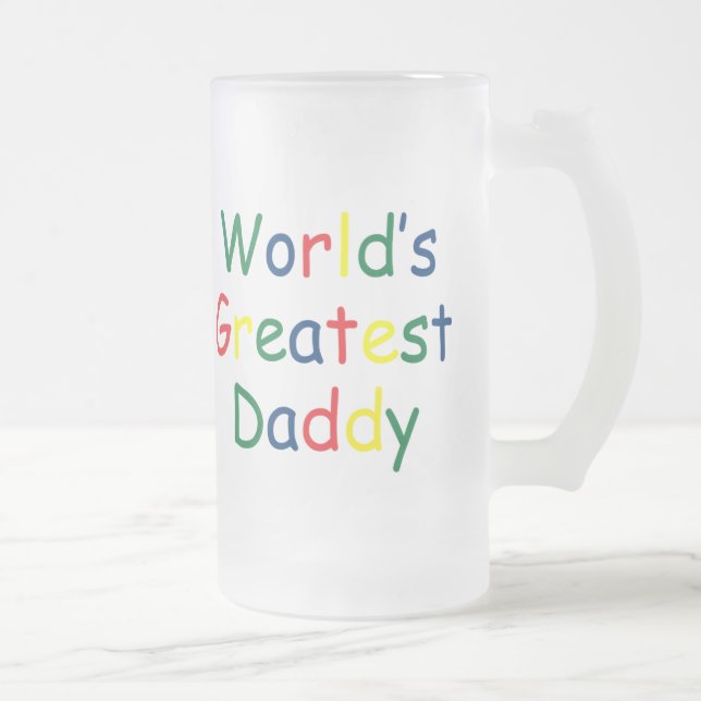 Worlds Greatest Daddy Frosted Glass Beer Mug (Right)