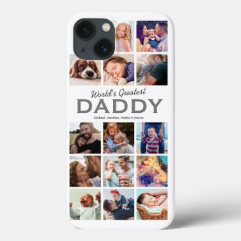 Worlds Greatest Daddy Photo Collage Iphone 13 Case by special_stationery at Zazzle