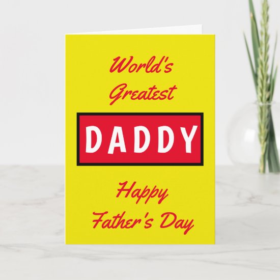 Worlds Greatest Daddy Text Red Yellow Fathers Day Card