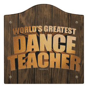 World's Greatest Dance Teacher Door Sign