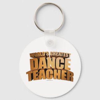 World's Greatest Dance Teacher Keychain
