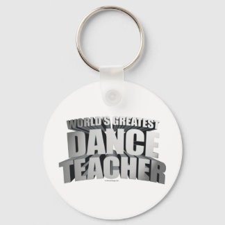 World's Greatest Dance Teacher Keychain