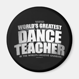 World's Greatest Dance Teacher Magnet