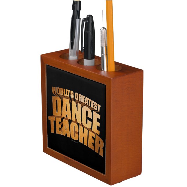 World's Greatest Dance Teacher Pencil Holder (In Situ)