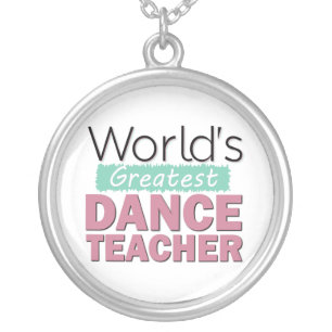 World's Greatest Dance Teacher - Pink and Turquois Silver Plated Necklace