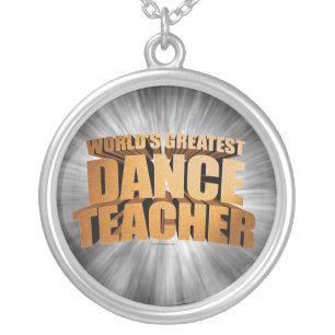 World's Greatest Dance Teacher Silver Plated Neckl Silver Plated Necklace
