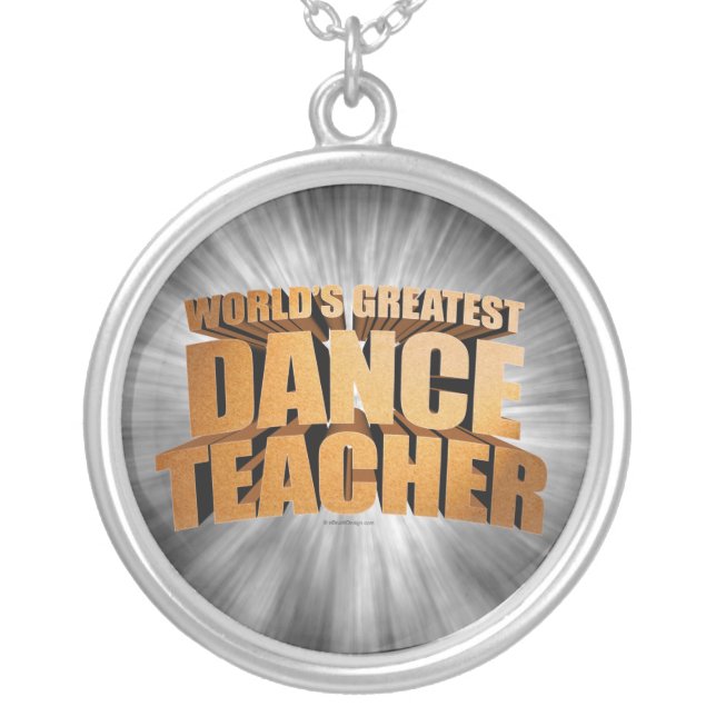 World's Greatest Dance Teacher Silver Plated Neckl Silver Plated Necklace (Front)