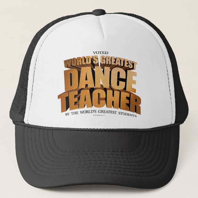 World's Greatest Dance Teacher Trucker Hat (Front)