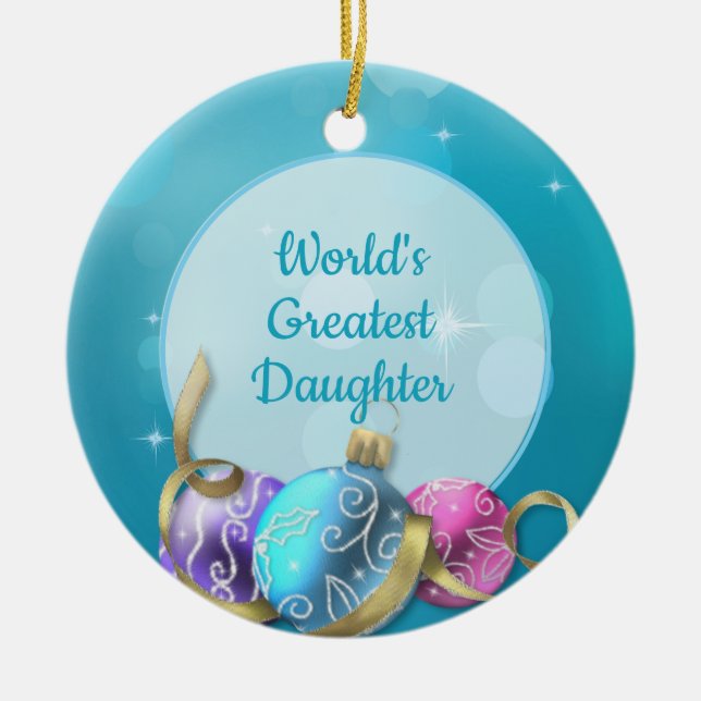 World's Greatest Daughter Christmas   Ceramic Ornament (Front)