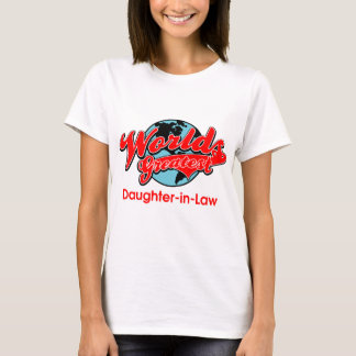 World's Greatest Daughter-in-Law T-Shirt