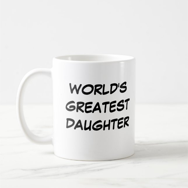 "World's Greatest Daughter" Mug (Left)