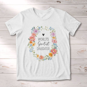 World's Greatest Daughter Quote Colorful Floral Tri-Blend Shirt