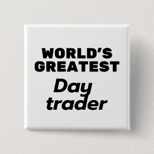 World's greatest Day Trader Button