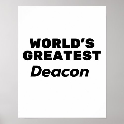 Worlds greatest Deacon Poster