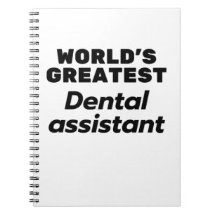 World's greatest Dental Assistant Notebook