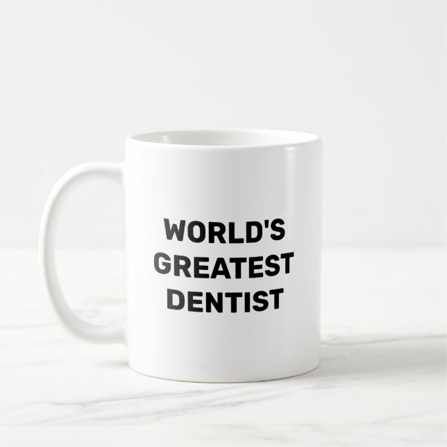 World's Greatest Dentist Coffee Mug (Left)