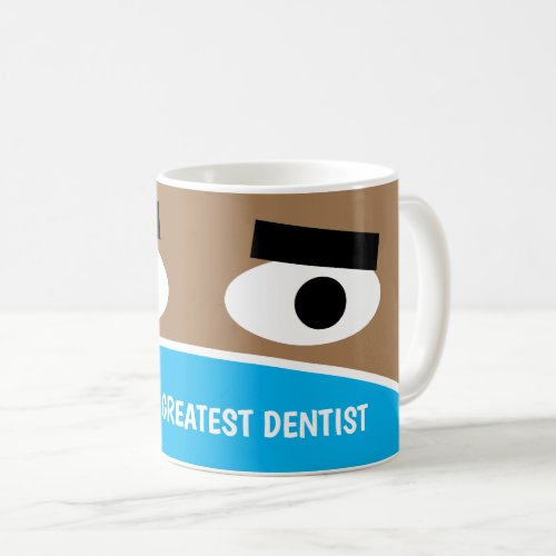 Worlds Greatest Dentist funny face mask Coffee Mug