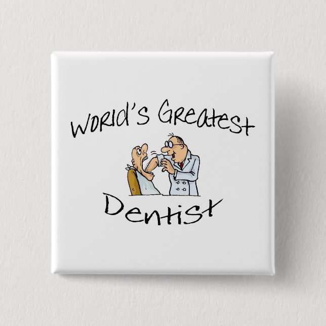 Worlds Greatest Dentist Open Wide Pinback Button (Front)