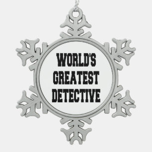 Worlds Greatest Detective Snowflake Pewter Christmas Ornament