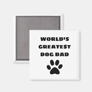 World's Greatest Dog Dad Custom Text Personalized Magnet