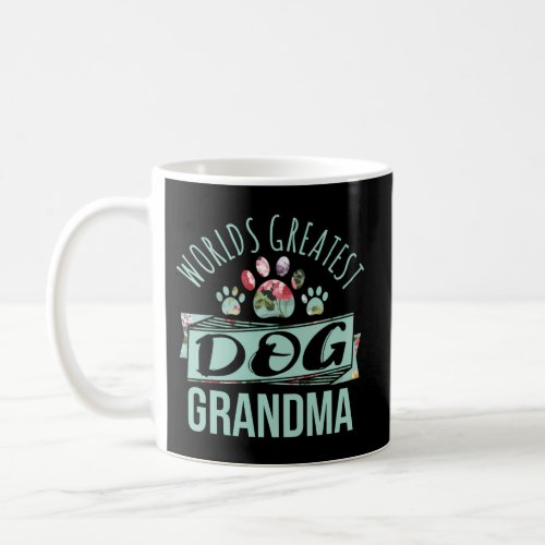 WorldS Greatest Dog Grandma Ever Pet Love Coffee Mug