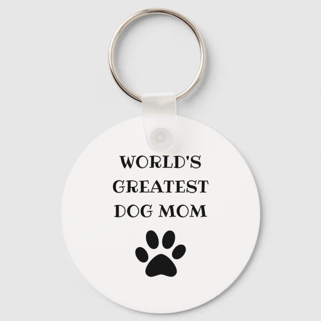 World's Greatest Dog Mom Custom Text Personalized Keychain (Front)