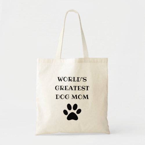 Worlds Greatest Dog Mom Custom Text Personalized Tote Bag