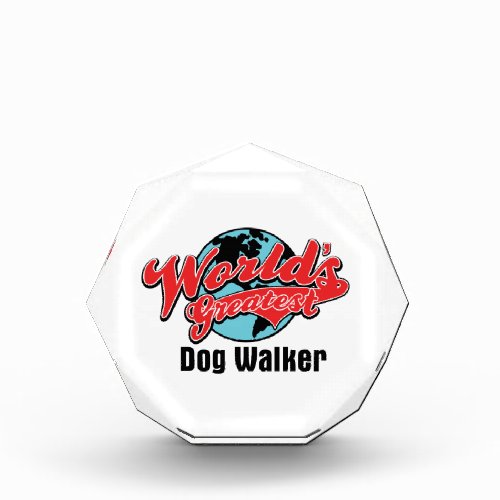 Worlds Greatest Dog Walker Award