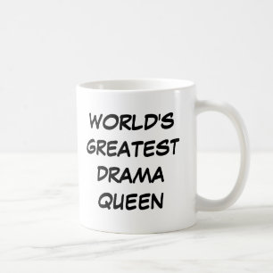 "World's Greatest Drama Queen" Mug
