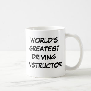 "World's Greatest Driving Instructor"  Mug