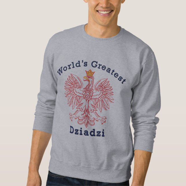 World's Greatest Dziadzi Eagle Sweatshirt (Front)