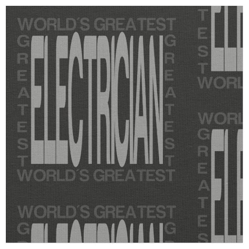 Worlds Greatest Electrician Fabric