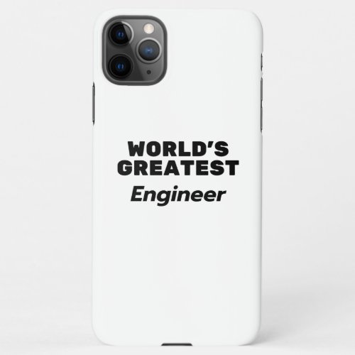 Worlds Greatest Engineer iPhone 11Pro Max Case