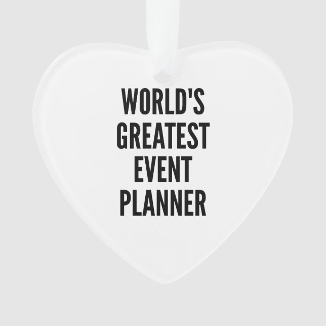 Worlds Greatest Event Planner Ornament (Front)