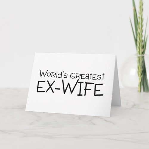 Worlds Greatest Ex Wife Card