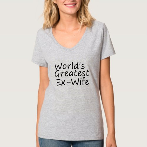 Worlds Greatest Ex_Wife T_Shirt