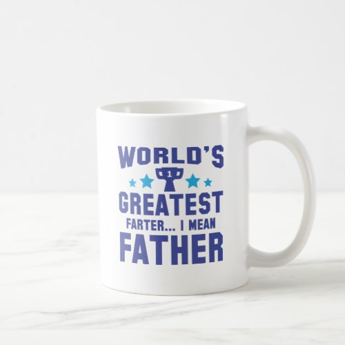 Worlds Greatest Farter Coffee Mug