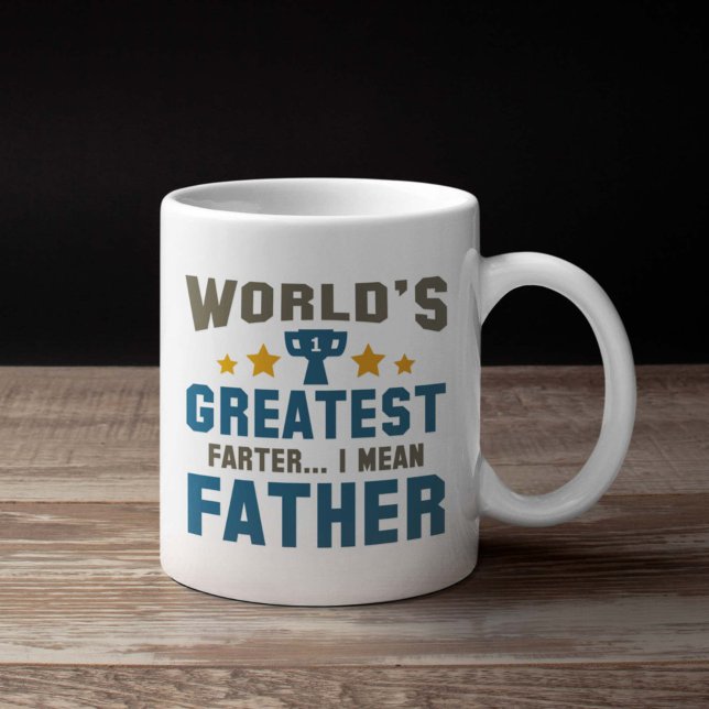 World's Greatest Farter Coffee Mug (world's greatest farter I mean father mug)