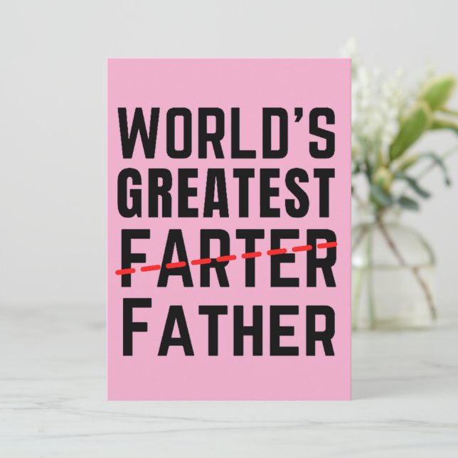 WORLD'S GREATEST FARTER - FATHER - FATHER'S DAY HOLIDAY CARD (Standing Front)