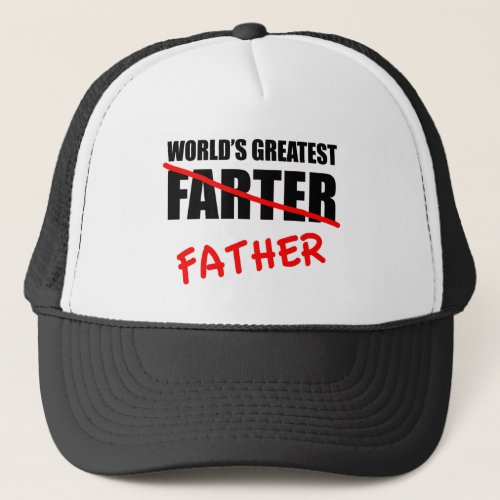 Worlds Greatest Farter Funny Fathers Day Trucker Hat