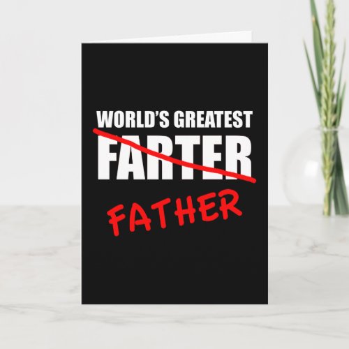 Worlds Greatest Farter Funnys Day Card