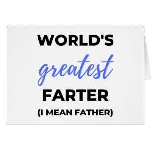 World's Greatest Farter I Mean Father bl Cards