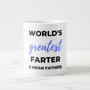 World's Greatest Farter I Mean Father bl Giant Coffee Mug