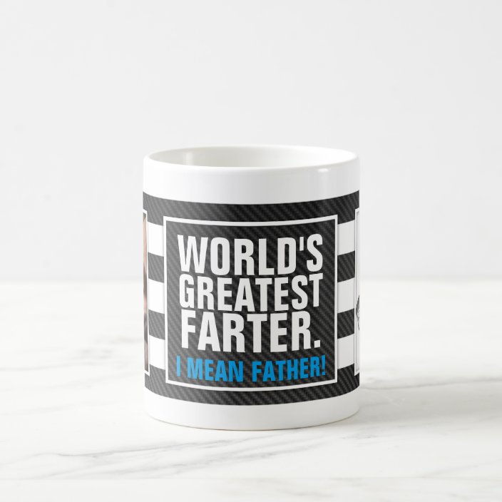 World S Greatest Farter I Mean Father Coffee Mug Zazzle Com