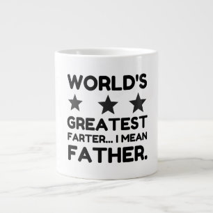 WORLD'S GREATEST FARTER I MEAN FATHER GIANT COFFEE MUG
